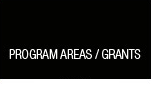 Program Areas/Grants